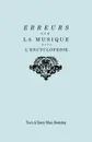 Erreurs sur la musique dans l'Encyclopedie .de J.J. Rousseau.. Suite des Erreurs sur la Musique dans l'Encyclopedie : Reponse de M. Rameau a MM. les editeurs de l'Encyclopedie sur Leur dernier Avertissement. .Facsimile 1775-1776. .l'Encyclopedie.. - Jean-Philippe Rameau