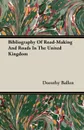 Bibliography Of Road-Making And Roads In The United Kingdom - Dorothy Ballen