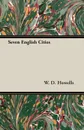 Seven English Cities - W. D. Howells