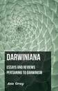 Darwiniana. Essays And Reviews Pertaining To Darwinism - Asa Gray