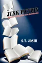 Junk Fiction. America's Obsession with Bestsellers - S. T. Joshi