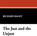 The Just and the Unjust - Richard Bagot
