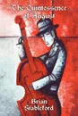 The Quintessence of August. A Novel of Possession - Brian Stableford