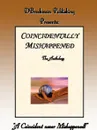 Coincidentally Mishappened - Various Authors