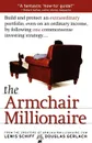 The Armchair Millionaire - Lewis Schiff, Douglas Gerlach