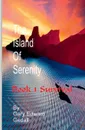 The Island of  Serenity  Book 1. Survival - Gary Edward Gedall
