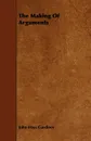 The Making Of Arguments - John Hays Gardiner