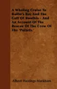 A Whaling Cruise To Baffin's Bay And The Gulf Of Boothia - And An Account Of The Rescue Of The Crew Of The 'Polaris.' - Albert Hastings Markham
