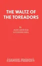 The Waltz of the Toreadors - Jean Anouilh