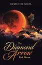 The Diamond Arrow (2). Red Moon - Henri T. De Souza