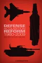 Defense Acquisition Reform, 1960-2009. An Elusive Goal - Ronald J. Fox, U.S. Army Center of Military History