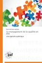 Le management de la qualite en ifsi - MARTINEZ-LAPERGUE-S