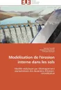 Modelisation de l'erosion interne dans les sols - Collectif