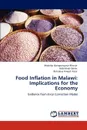 Food Inflation in Malawi. Implications for the Economy - Makaiko Gonapanyanja Khonje, Adbi Khalil Edriss, Barnabas Amooti Kiiza