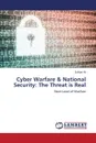 Cyber Warfare & National Security. The Threat is Real - Ali Zulfiqar