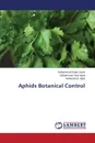 Aphids Botanical Control - Javed Muhammad Wajid, Iqbal Muhammad Yasir