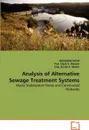 Analysis of Alternative Sewage Treatment Systems - BENJAMIN KOGO, Prof. Elijah K. Biamah, Eng. Daniel A. Mutuli