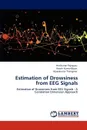 Estimation of Drowsiness from EEG Signals - Harikumar Rajaguru, Vinoth Kumar Bojan, Vijayakumar Thangavel