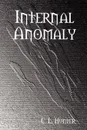 Internal Anomaly - C. L. Hunter