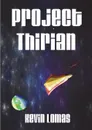 Project Thirian - Kevin Lomas