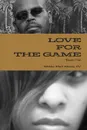 Love for the Game - Willie Dell IV Davis