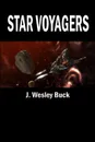 Star Voyagers - J. Wesley Buck