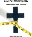 Low Fat Christianity - Andrew Martin