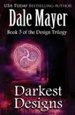 Darkest Designs - Dale Mayer