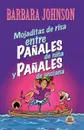 Mojaditas de Risa Entre Panales de Nina y Panales de Anciana - Barbara Johnson