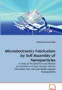 Microelectronics Fabrication by Self Assembly of Nanoparticles - Muhammad Irfan Abid