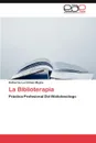 La Biblioterapia - Katherine Lui G. Mez Mujica, Katherine Lui Gomez Mujica