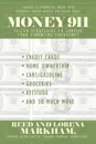 Money 911. Tested Strategies to Survive Your Financial Emergency - Reed Markham, Lorena Markham