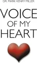 Voice of My Heart - Mark Henry Miller