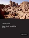 Reise Durch Nordafrika - Gerhard Rohlfs