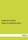 Studies in Foreign Literature - Virginia M. Crawford