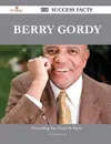 Berry Gordy 198 Success Facts - Everything You Need to Know about Berry Gordy - Karen Schwartz