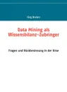 Data Mining als Wissensbilanz-Zubringer - Jörg Becker