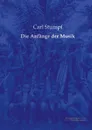 Die Anfange Der Musik - Carl Stumpf