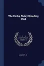 The Easby Abbey Breeding Stud - Jaques R. M