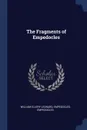 The Fragments of Empedocles - William Ellery Leonard, Empedocles Empedocles