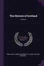 The Historie of Scotland; Volume 2 - John Leslie, James Dalrymple, E G. Cody