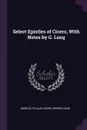 Select Epistles of Cicero, With Notes by G. Long - Marcus Tullius Cicero, George Long