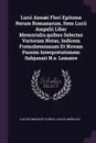 Lucii Annaei Flori Epitome Rerum Romanarum, Item Lucii Ampelii Liber Memorialis.quibus Selectas Variorum Notas, Indicem Freinshemianum Et Novam Passim Interpretationem Subjunxit N.e. Lemaire - Lucius Annaeus Florus, Lucius Ampelius