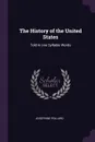 The History of the United States. Told in one Syllable Words - Josephine Pollard