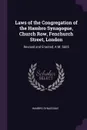 Laws of the Congregation of the Hambro Synagogue, Church Row, Fenchurch Street, London. Revised and Enacted, A.M. 5605 - Hambro Synagogue