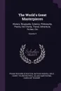 The World's Great Masterpieces. History, Biography, Science, Philosophy, Poetry, the Drama, Travel, Adventure, Fiction, Etc; Volume 4 - Frank Richard Stockton, Nathan Haskell Dole, Harry Thurston Peck
