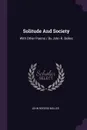 Solitude And Society. With Other Poems / By John R. Bolles - John Rogers Bolles