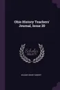 Ohio History Teachers' Journal, Issue 20 - Wilbur Henry Siebert