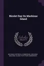 Nicolet Day On Mackinac Island - Michigan Historical Commission