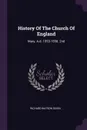 History Of The Church Of England. Mary. A.d. 1553-1558. 2nd; Edition 1903 - Richard Watson Dixon